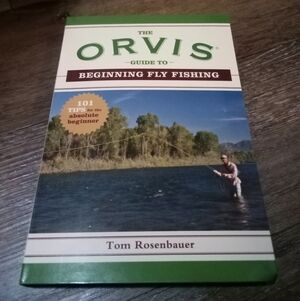 NWT: ORVIS; "THE ORVIS GUIDE TO BEGINING FLY FISHING" BOOK, BRAND NEW.
